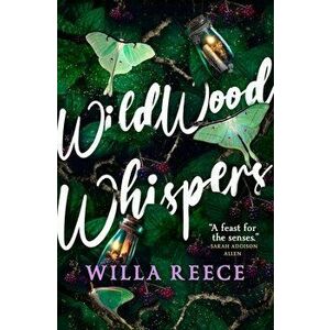 Wildwood Whispers, Hardcover - Willa Reece imagine