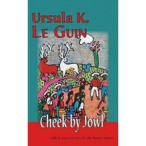 Cheek by Jowl, Paperback - Ursula K. Le Guin imagine