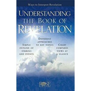 Understanding the Book of Revelation: Ways to Interpret Revelation, Paperback - *** imagine
