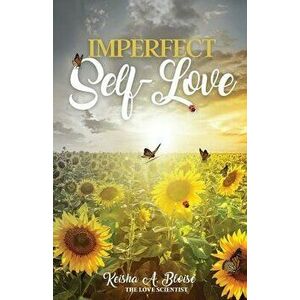 Imperfect Self-Love, Paperback - Keisha Bloise imagine