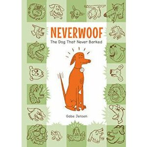 Neverwoof, Hardcover - Gabe Jensen imagine