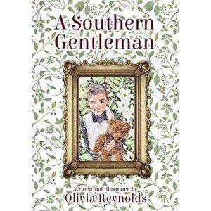 A Southern Gentleman, Hardcover - Olivia Reynolds imagine