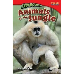 Endangered Animals of the Jungle, Paperback - William B. Rice imagine