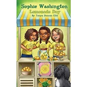 Sophie Washington: Lemonade Day, Paperback - Tonya Duncan Ellis imagine