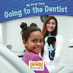Going to the Dentist, Paperback - Jeri Cipriano imagine