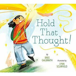 Hold That Thought!, Hardcover - Bree Galbraith imagine
