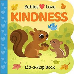 Babies Love Kindness, Board book - Ginger Swift imagine