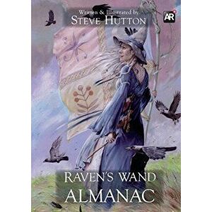 Raven's Wand Almanac, Paperback - Steve Hutton imagine