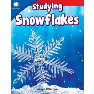 Studying Snowflakes, Paperback - Joseph Otterman imagine