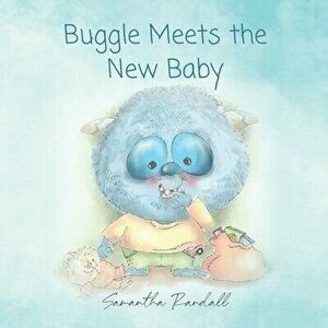 Buggle Meets the New Baby, Paperback - Samantha Randall imagine