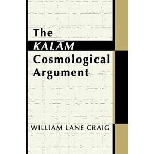 The Kalam Cosmological Argument, Paperback - William Lane Craig imagine