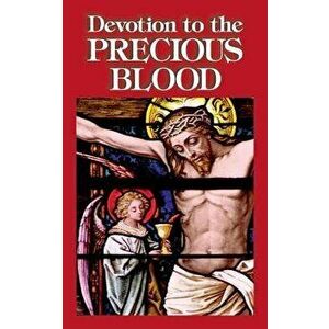 Devotion to the Precious Blood, Paperback - *** imagine