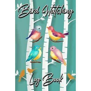Bird Watching Log Book: Gifts For Birdwatchers Birdwatching Lovers Log Wildlife Birds, List Species Seen Bird Watching Notebook Great Book For - *** imagine