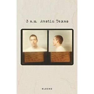 3 a.m. Austin Texas, Paperback - *** imagine