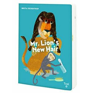 Mr. Lion's New Hair!, Board book - Britta Teckentrup imagine