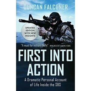 First into Action, Paperback - Duncan Falconer imagine