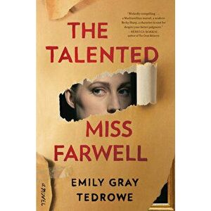 The Talented Miss Farwell, Paperback - Emily Gray Tedrowe imagine