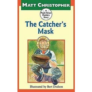 The Catcher's Mask, Paperback - Matt Christopher imagine