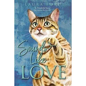 Sounds Like Love, Paperback - Laura Ford imagine