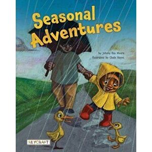 Seasonal Adventures, Hardcover - Johnny Ray Moore imagine