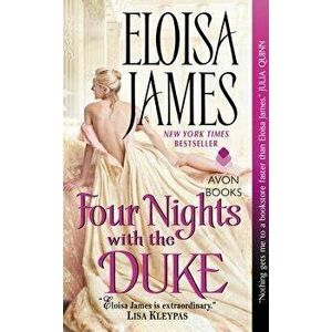 Four Nights with the Duke, Paperback - Eloisa James imagine