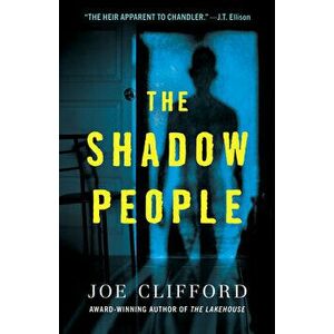 The Shadow People, Hardcover - Joe Clifford imagine
