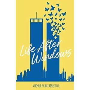 Life After Windows, Paperback - Inez Ribustello imagine