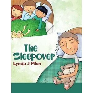 The Sleepover, Hardcover - Lynda J. Pilon imagine