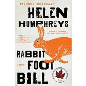 Rabbit Foot Bill, Paperback - Helen Humphreys imagine