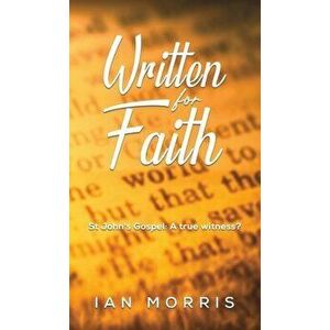 Written for Faith, Hardcover - Ian Morris imagine