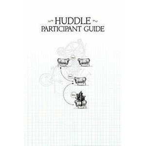 Huddle Participant Guide, Paperback - Mike Breen imagine