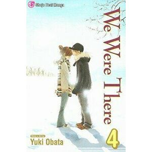 We Were There, Vol. 4, 4, Paperback - Yuuki Obata imagine