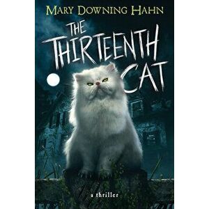 The Thirteenth Cat, Hardcover - Mary Downing Hahn imagine
