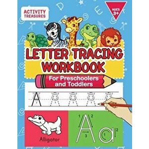 Letter Tracing Workbook For Preschoolers And Toddlers: A Fun ABC Practice Workbook To Learn The Alphabet For Preschoolers And Kindergarten Kids! Lots imagine
