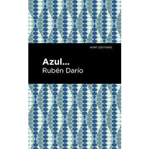 Azul, Hardcover - Rubén Darío imagine