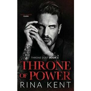 Throne of Power, Paperback - Rina Kent imagine