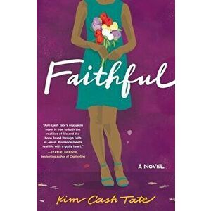 Faithful, Paperback - Kim Cash Tate imagine