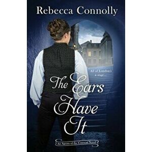 The Ears Have It, Paperback - Rebecca Connolly imagine