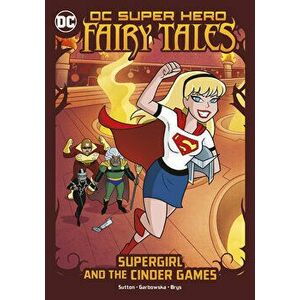 Supergirl and the Cinder Games, Paperback - Laurie S. Sutton imagine