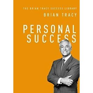 Personal Success, Paperback - Brian Tracy imagine