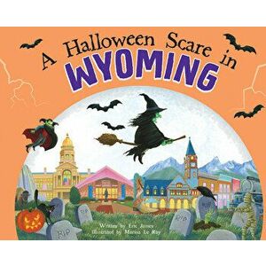 A Halloween Scare in Wyoming, Hardcover - Eric James imagine