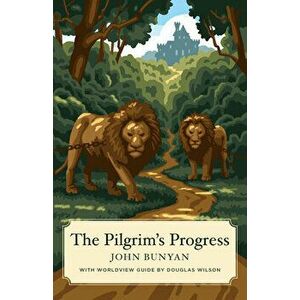 Pilgrim's Progress, the (Worldview Edition), Paperback - John Bunyan imagine