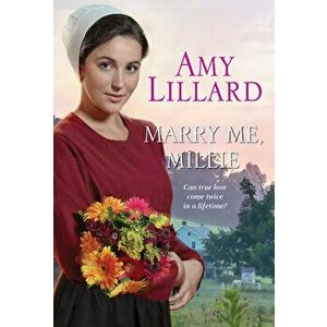 Marry Me, Millie, Paperback - Amy Lillard imagine