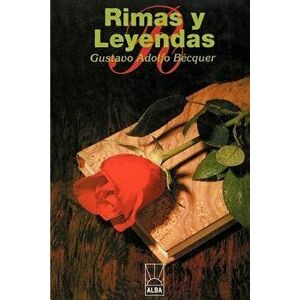 Rimas y Leyendas, Paperback - Gustavo Adolfo Becquer imagine