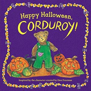 Happy Halloween, Corduroy!, Board book - Don Freeman imagine