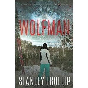 Wolfman, Paperback - Stanley Trollip imagine