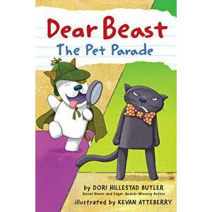 Dear Beast: The Pet Parade, Paperback - Dori Hillestad Butler imagine
