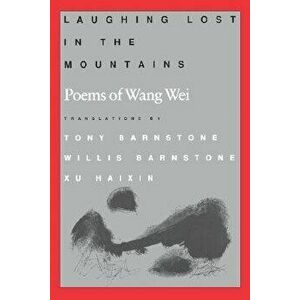 Laughing Lost in the Mountains, Paperback - Wang Wei imagine