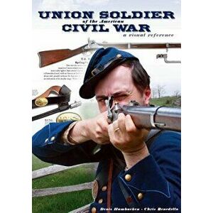 Union Soldier of the American Civil War, Paperback - Denis Hambucken imagine
