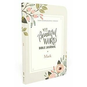 Niv, Beautiful Word Bible Journal, Mark, Paperback, Comfort Print, Paperback - *** imagine